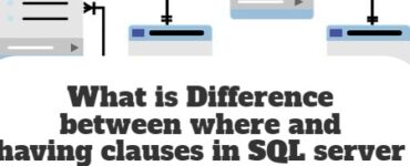 What is Difference between where and having clauses in SQL server