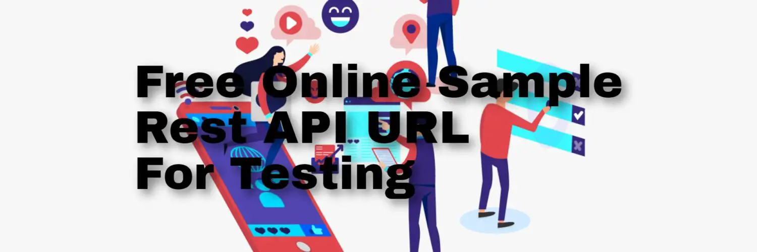 Free Online Sample Rest API URL For Testing
